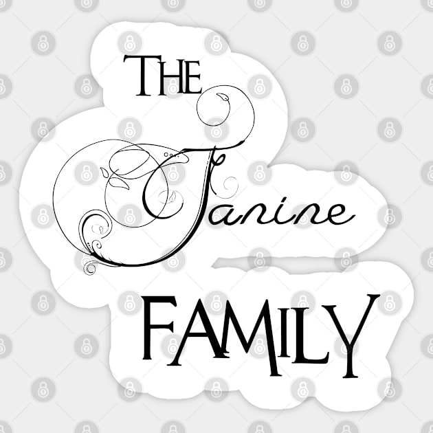 The Janine Family ,Janine Surname Sticker by glaisdaleparasite